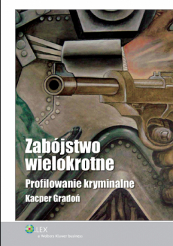 Zabójstwo wielokrotne: Profilowanie kryminalne