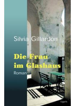 Die Frau im Glashaus