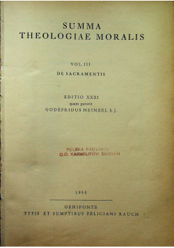 Summa theologiae moralis Vol III De Sacramentis