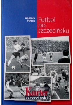 Futbol po szczecińsku