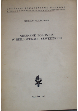 Nieznane Polonica w Bibliotekach Szwedzkich