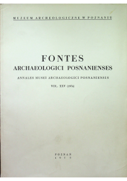 Fontes Archaeologici Posnanienses vol XXV