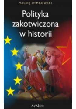 Polityka zakotwiczona w historii