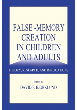 False-memory Creation in Children and Adults