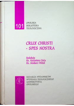 Crux Christi Spes Nostra