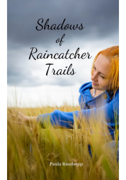Shadows of Raincatcher Trails