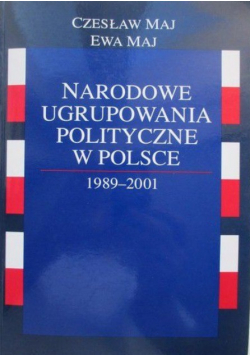 Narodowe ugrupowania polityczne w Polsce 1989-2001