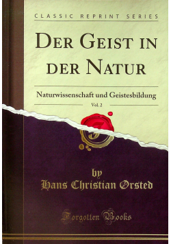 Der Geist in der Natur Vol  2  Naturwissenschaft und Geistesbildung reprint z 2017 r