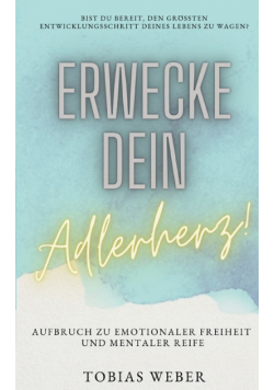 Erwecke dein Adlerherz!