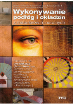 Wykonywanie podłóg i okładzin z materiałów mineralnych