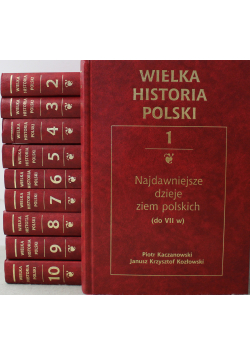 Wielka historia Polski Tom I do X