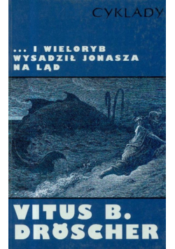 I wieloryb wysadził Jonasza na ląd