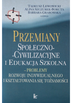 Przemiany społeczno cywilizacyjne i edukacja szkolna