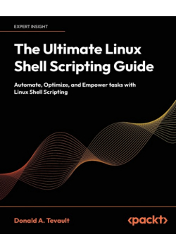 The Ultimate Linux Shell Scripting Guide