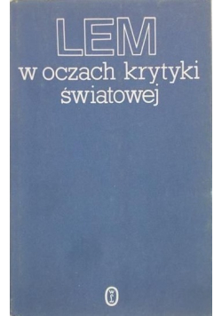 Lem w oczach krytyki światowej