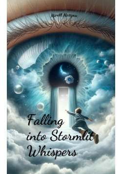Falling into Stormlit Whispers