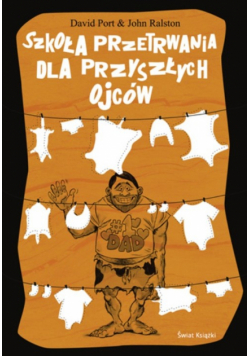 Szkoła przetrwania dla przyszłych ojców