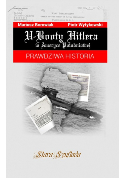 U-Booty Hitlera w Ameryce Południowej