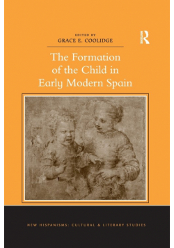 The Formation of the Child in Early Modern Spain