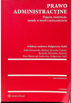 Prawo administracyjne Pojęcia instytucje zasady