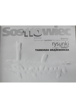 Sosnowiec 1902 2012 rysunki z cyklu teki