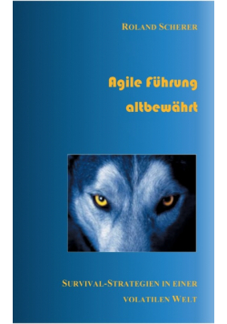 Agile Führung altbewährt