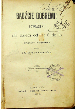 Bądźcie dobremi 1900 r