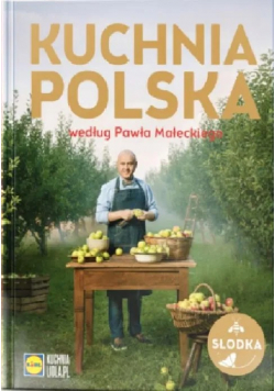 Kuchnia Polska według Pawła Małeckiego