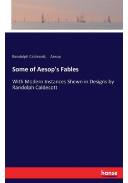 Some of Aesop's Fables