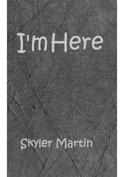I'm Here