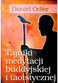 Tajniki medytacji buddyjskiej i taoistycznej