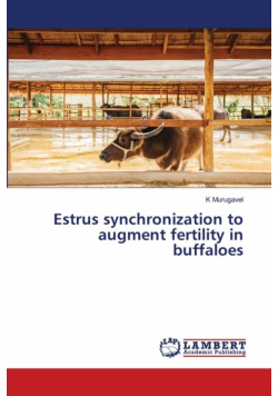 Estrus synchronization to augment fertility in buffaloes