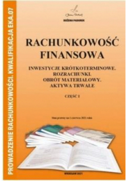 Rachunkowość Finansowa Część I  Prowadzenie rachunkowości. EKA.07