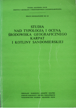 Studia nad typologią i oceną środowiska geograficznego Karpat i Kotliny Sandomierskiej