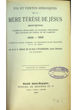 Vie et Vertus Heroiques de la Mere Terese de Jesus  1905 r.