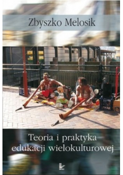 Teoria i praktyka edukacji wielokulturowej