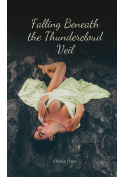 Falling Beneath the Thundercloud Veil