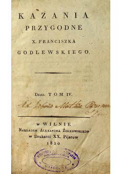 Kazania przygodne X Franciszka Godlewskiego 1820 r
