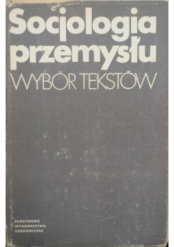 Socjologia przemysłu wybór tekstów