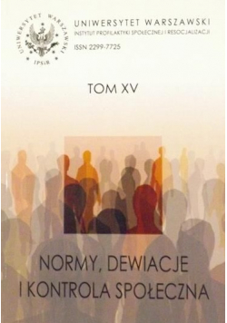 Normy dewiacje i kontrola społeczna Tom XV