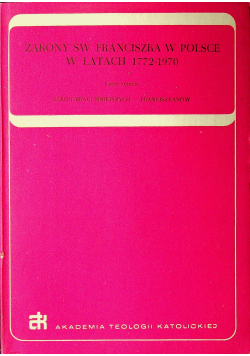Zakon Św Franciszka w Polsce w latach 1772 - 1970 Część III