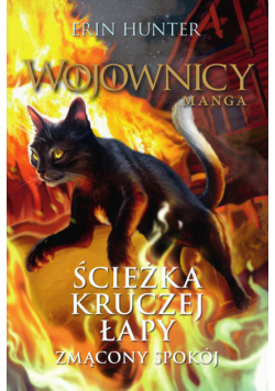 Wojownicy. Manga (Tom 8). Ścieżka Kruczej Łapy. Zmącony spokój