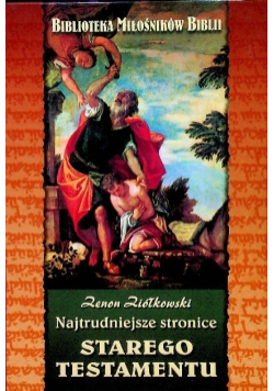 Najtrudniejsze stronice Starego Testamentu