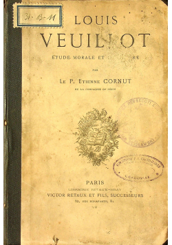 Louis Veuiliot Etude Morale et Litteraire