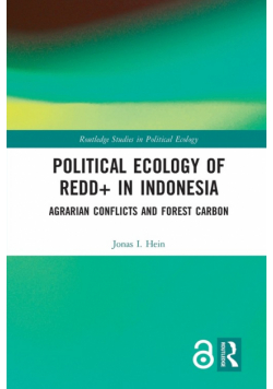 Political Ecology of REDD+ in Indonesia