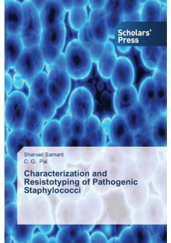 Characterization and Resistotyping of Pathogenic Staphylococci