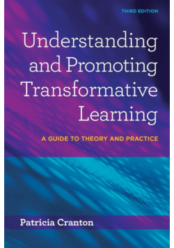 Understanding and Promoting Transformative Learning