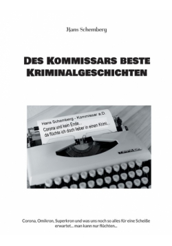 Des Kommissars beste Kriminalgeschichten