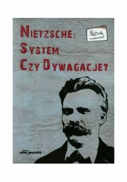 Nietzsche System czy dywagacje Tom 2