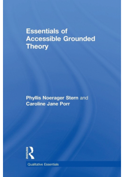 Essentials of Accessible Grounded Theory